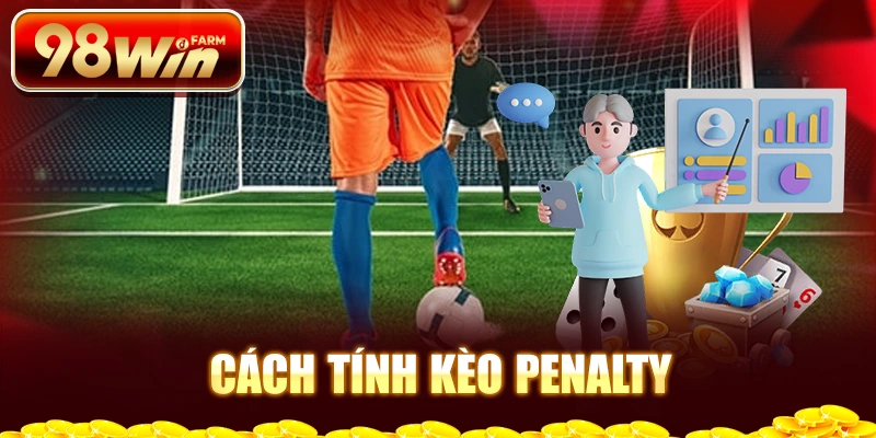 Cách tính kèo penalty